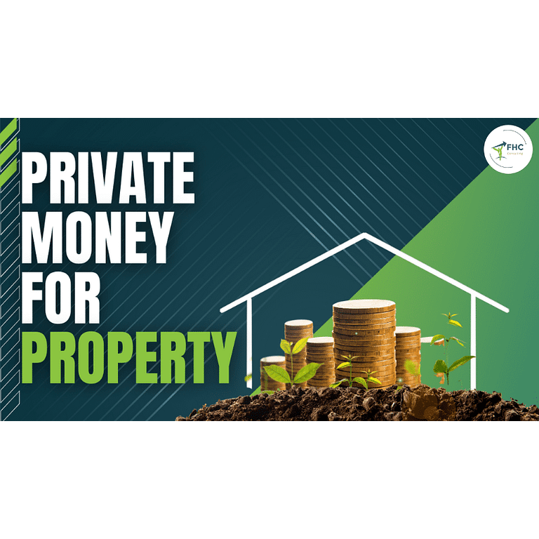 Unlocking Private Money for Property Deals